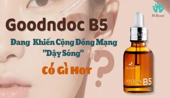 Review GoodnDoc Hydra B5 Serum – Có thực sự “Thần Thánh” Như Lời Đồn?